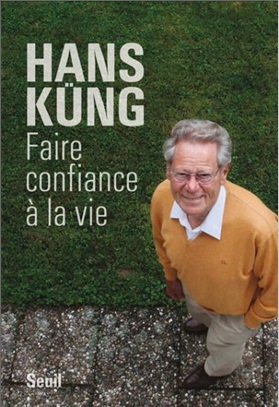 Faire confiance à la vie Faire confiance à la vie